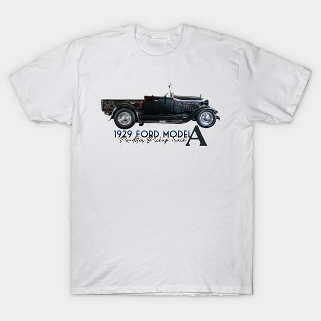 1929 Ford Model A Roadster Pickup Truck T-Shirt by Gestalt Imagery